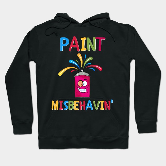 Paint Misbehavin' Hoodie by Kenny The Bartender's Tee Emporium